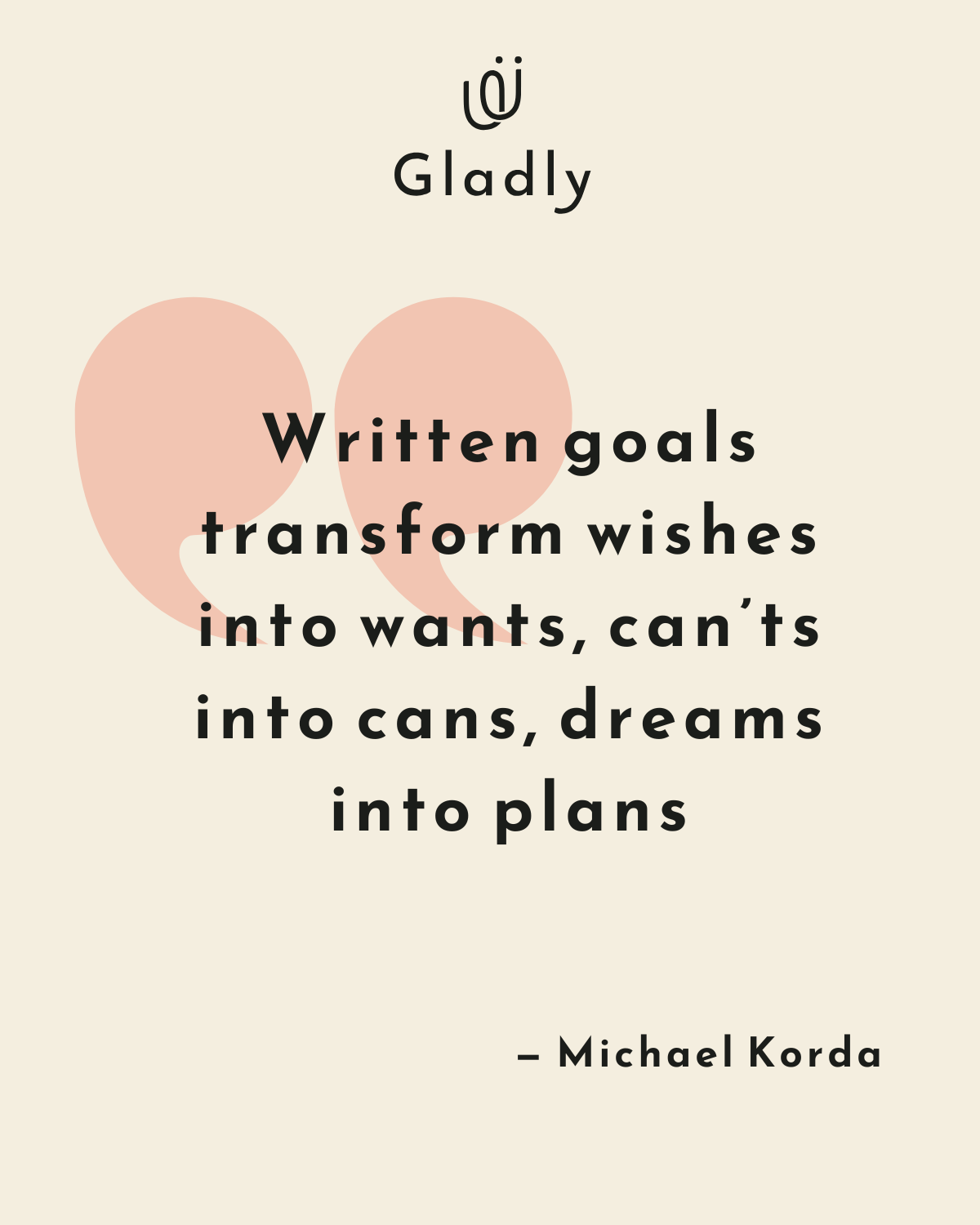 Quote on writing goals by Michael Korda about turning wishes into plans.