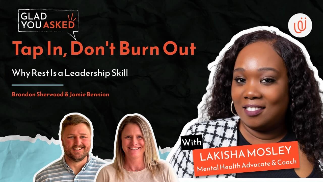 Glad You Asked podcast cover with LaKisha Mosley discussing rest and leadership. Glad You Asked podcast cover with LaKisha Mosley discussing rest and leadership.